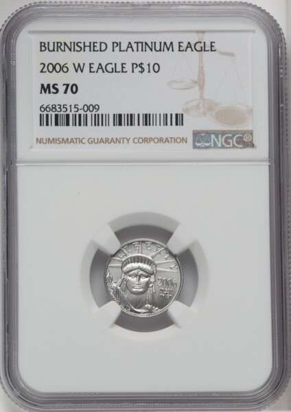 2006-W $10 Tenth-Ounce Platinum Eagle, Burnished, SP 70 NGC