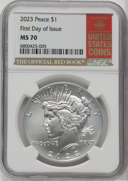 2023 $1 Peace, First Day of Issue, MS 70 NGC