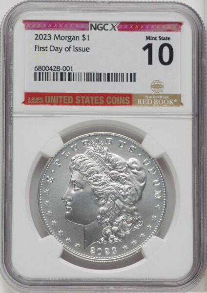 2023 $1 Morgan Dollar, First Day of Issue, MS 10 NGCX