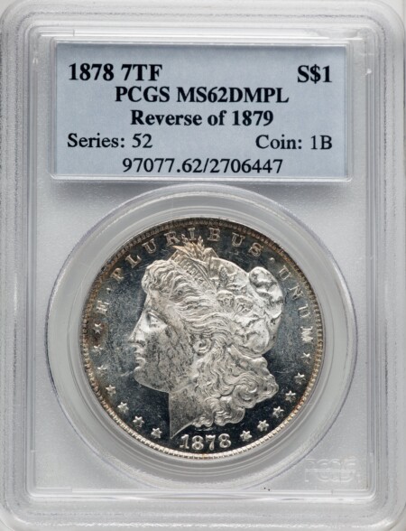 1878 7TF S$1 REV 1879, DM 62 PCGS