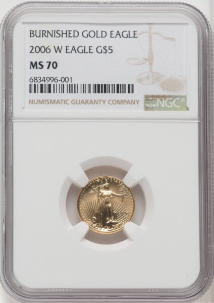 2006-W $5 Tenth-Ounce Gold Eagle, MS Brown Label 70 NGC
