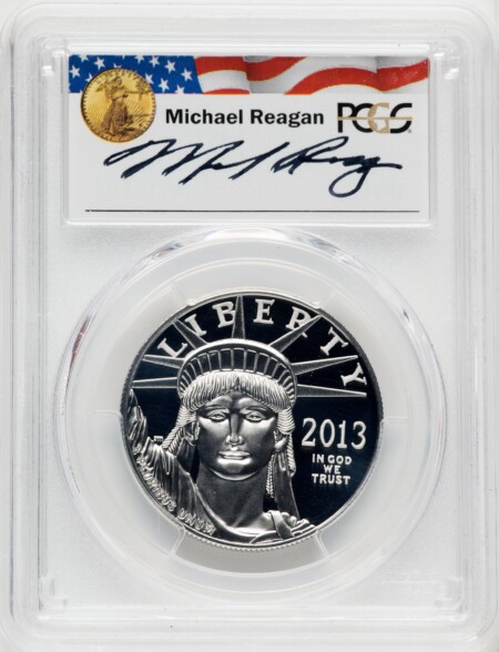 2013-W $100 One-Ounce Platinum Eagle, Statue of Liberty, Michael Reagan, PR, DC 70 PCGS