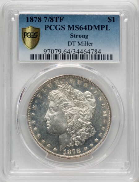 1878 7/8TF S$1 STRONG, DM PCGS Secure 64 PCGS