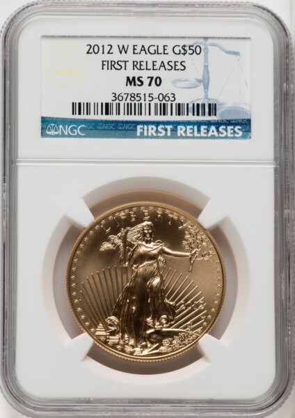 2012-W $50 One Ounce Gold Eagle First Strike, MS FR Blue 70 NGC