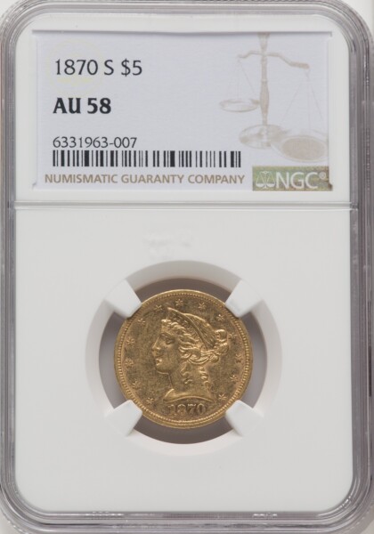 1870-S $5 58 NGC