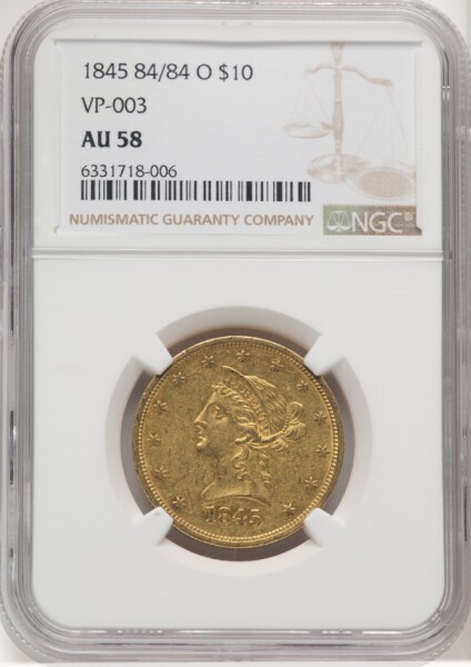 1845-O $10 RPD, MS 58 NGC