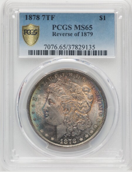 1878 7TF S$1 Reverse of 1879 PCGS Secure 65 PCGS