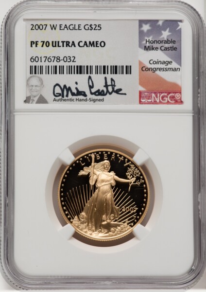 2007-W $25 Half-Ounce Gold Eagle, PR DC Mike Castle 70 NGC