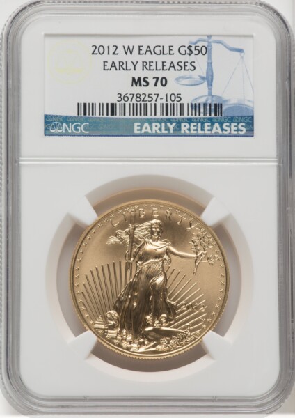 2012-W $50 One Ounce Gold Eagle First Strike, MS ER Blue 70 NGC