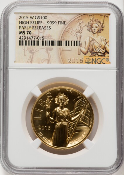 2015-W $100 High Relief, First Strike, MS 70 NGC