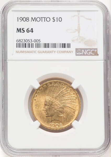 1908 $10 MOTTO 64 NGC