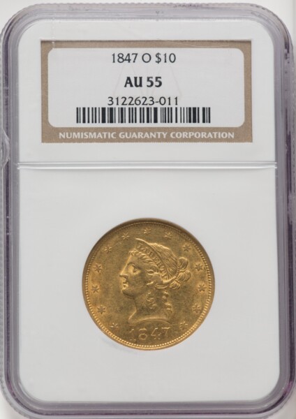 1847-O $10, MS 55 NGC