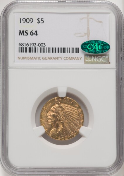 1909 $5 CAC 64 NGC