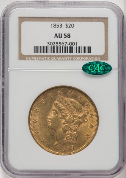 1853 $20 CAC 58 NGC