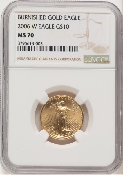 2006-W Burnished Gold Eagle 1/4 oz Brown Label 70 NGC