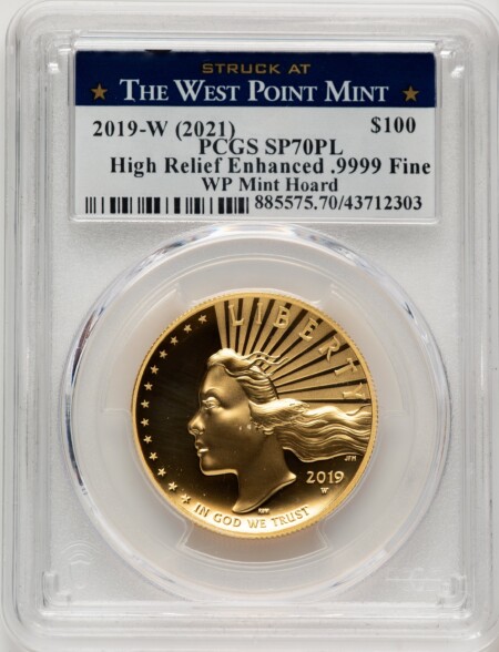 2019-W G$100 American Liberty High Relief, Enhanced, PL  WP Mint Hoard Struck at West Point Label 70 PCGS