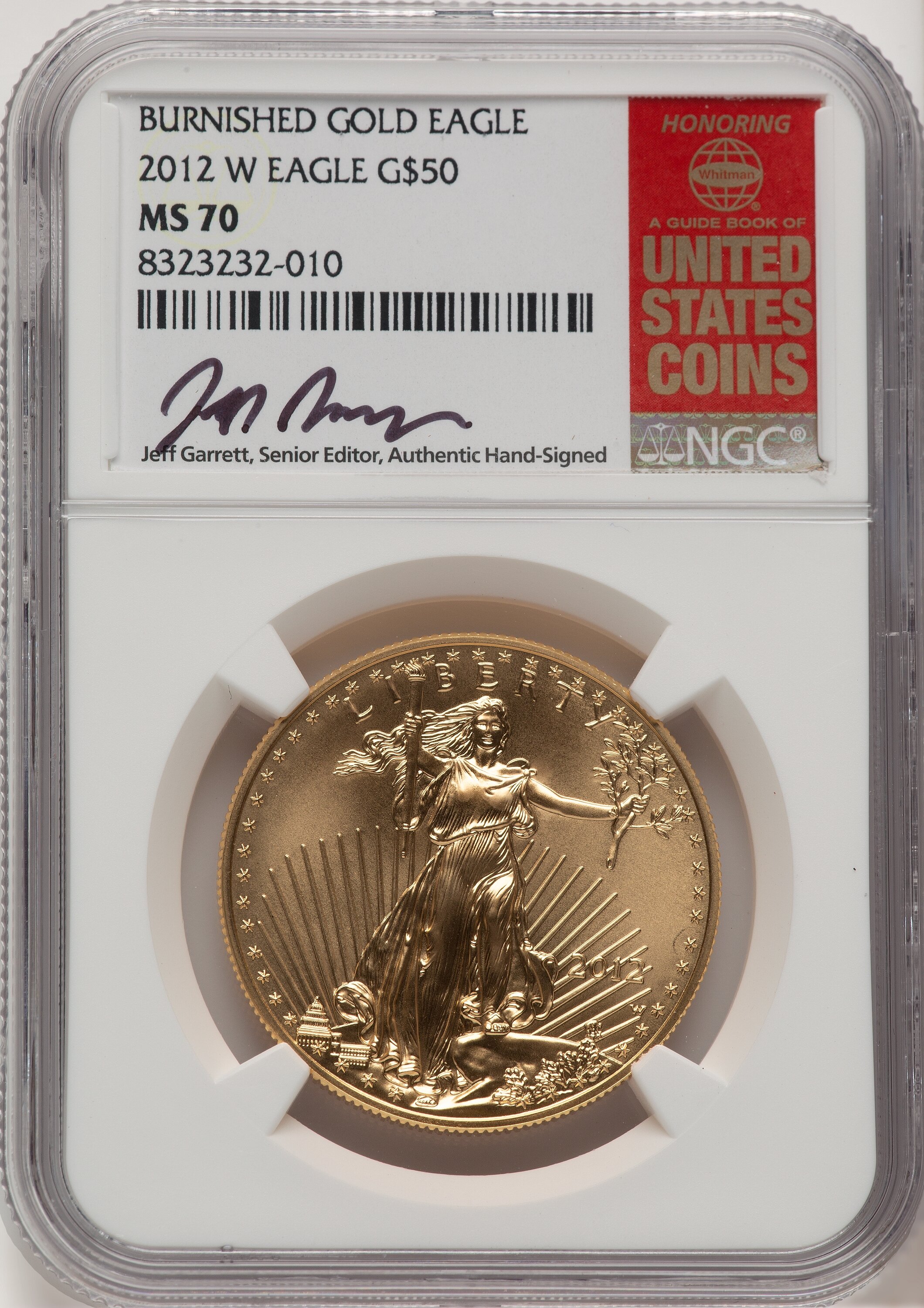 2012-W Burnished Gold Eagle 1 oz Jeff Garrett Red Book 70 NGC