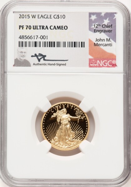 2015-W $10 Quarter-Ounce Gold Eagle, PR John Mercanti 70 NGC