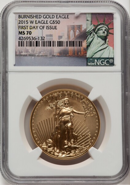 2015-W $50 One-Ounce Gold Eagle, SP 70 NGC