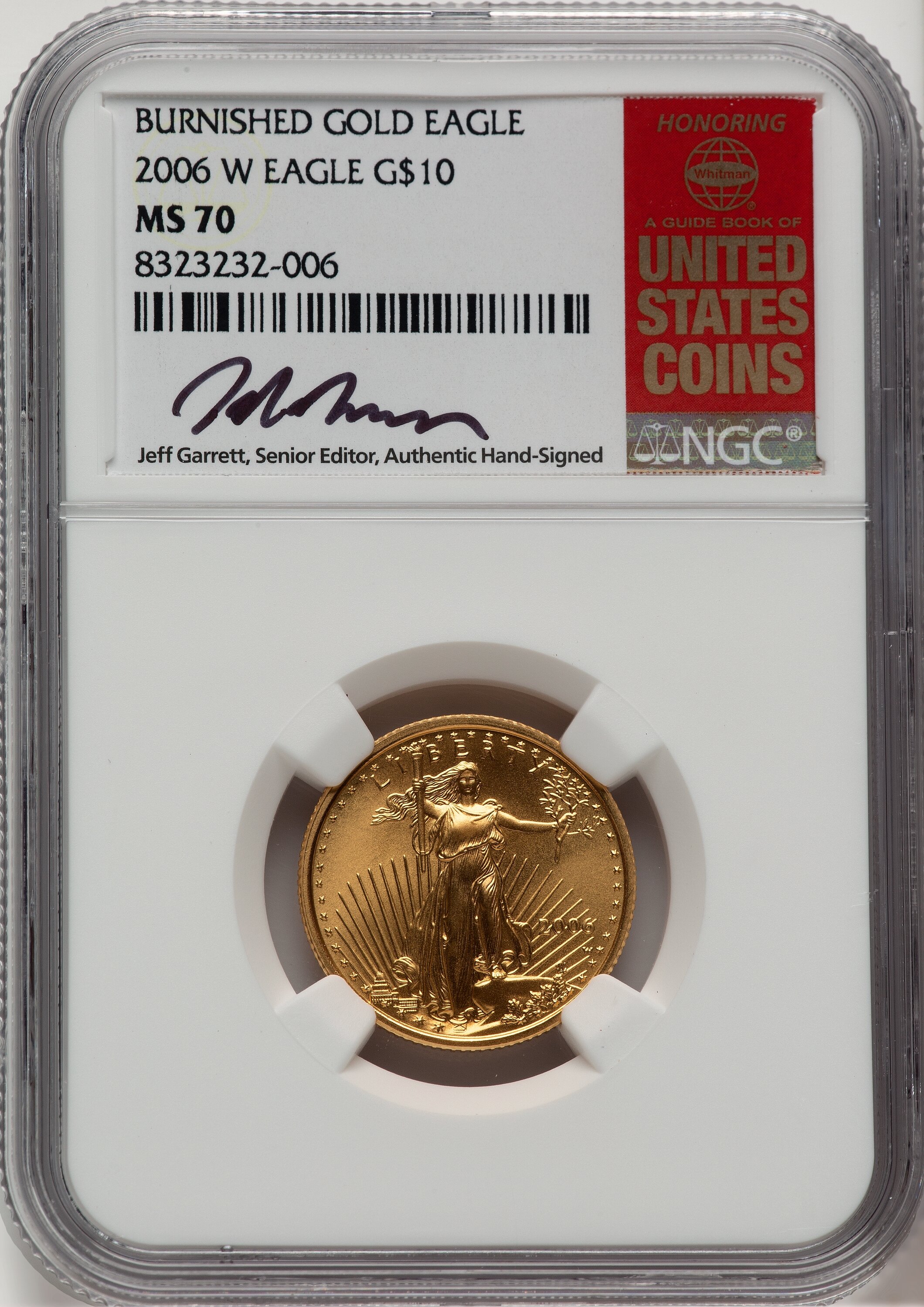 2006-W $10 Quarter-Ounce Gold Eagle, SP Jeff Garrett Red Book 70 NGC