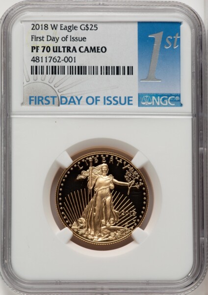 2018-W G$25 Half Ounce Gold Eagle, First Day of Issue, DC FDI 1ST 70 NGC
