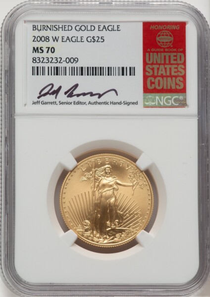 2008-W $25 Half-Ounce Gold Eagle, Burnished, SP Jeff Garrett Red Book 70 NGC