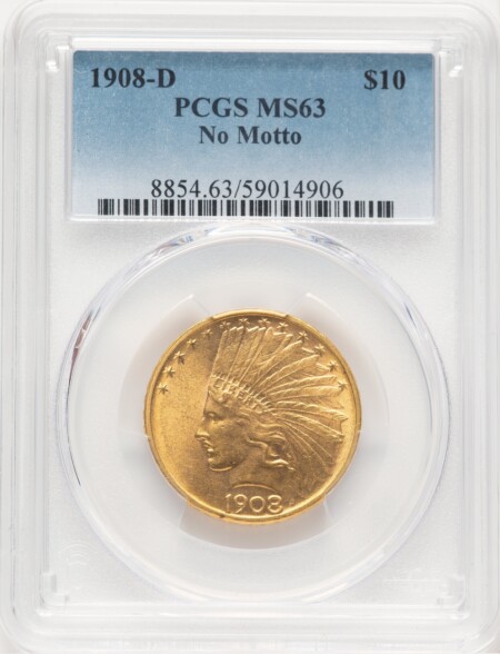 1908-D $10 NO MOTTO 63 PCGS