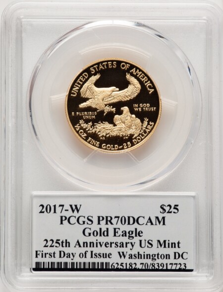 2017-W $25 Half-Ounce Gold Eagle, First Day of Issue, Washington DC, DC 225th Anniversary Label 70 PCGS
