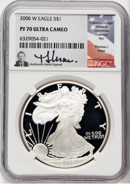 2006-W Proof Silver Eagle 1 oz Thomas Uram 70 NGC