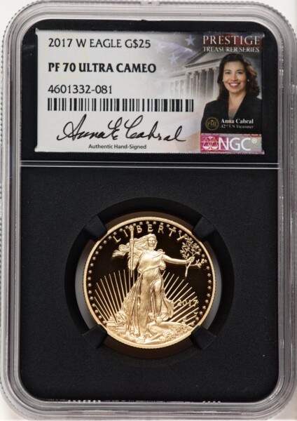 2017-W Proof Gold Eagle 1/2 oz Anna Cabral Prestige Treasurer Series Blk Core 70 NGC
