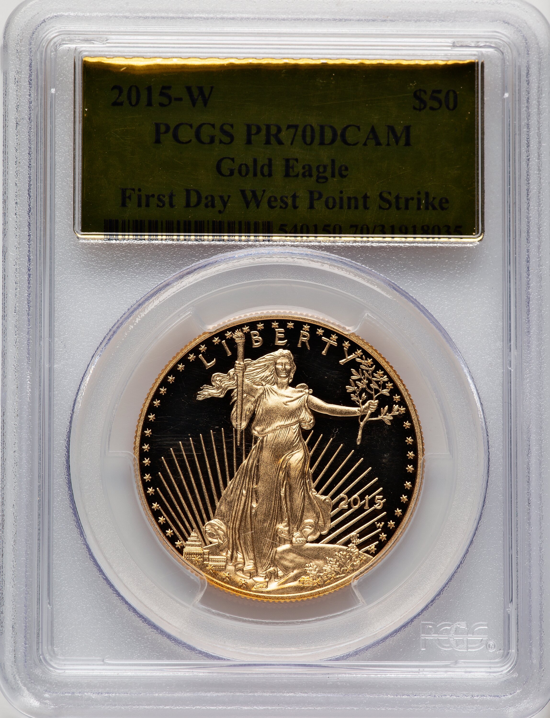 2015-W One-Ounce Gold Eagle, First Day West Point Strike, PR Gold Foil 70 PCGS