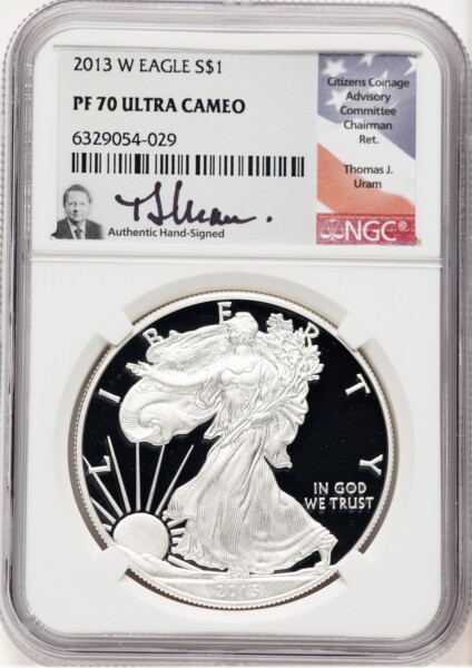 2013-W Proof Silver Eagle 1 oz Thomas Uram 70 NGC