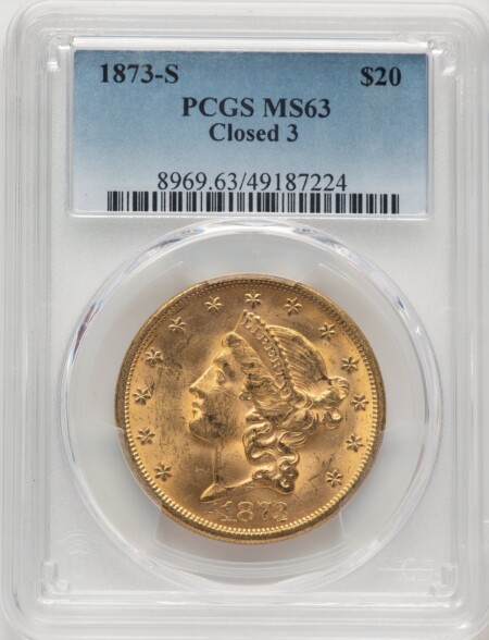 1873-S $20 Closed 3 63 PCGS