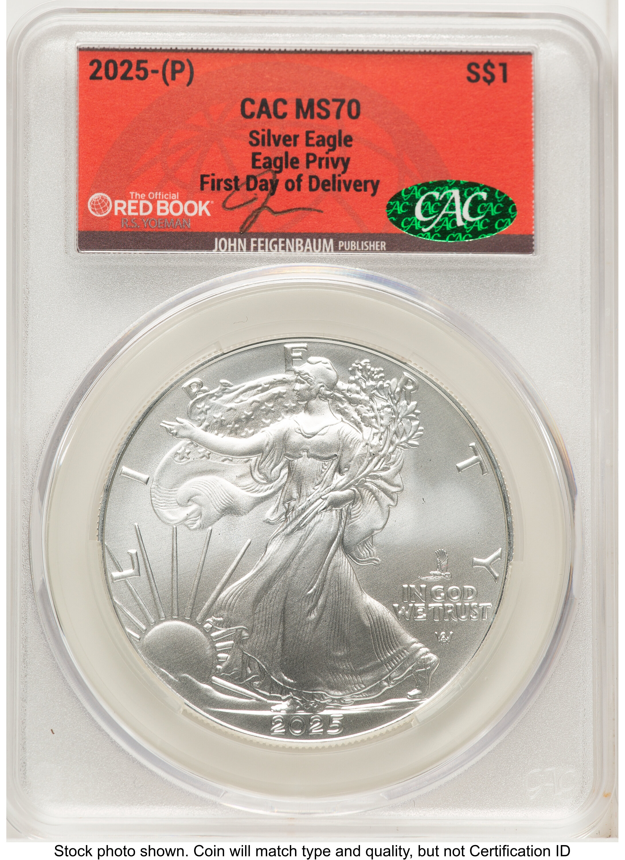 2025 Silver Eagle (Privy Mark) First Day of Delivery John Feigenbaum Red Book 70 CACG