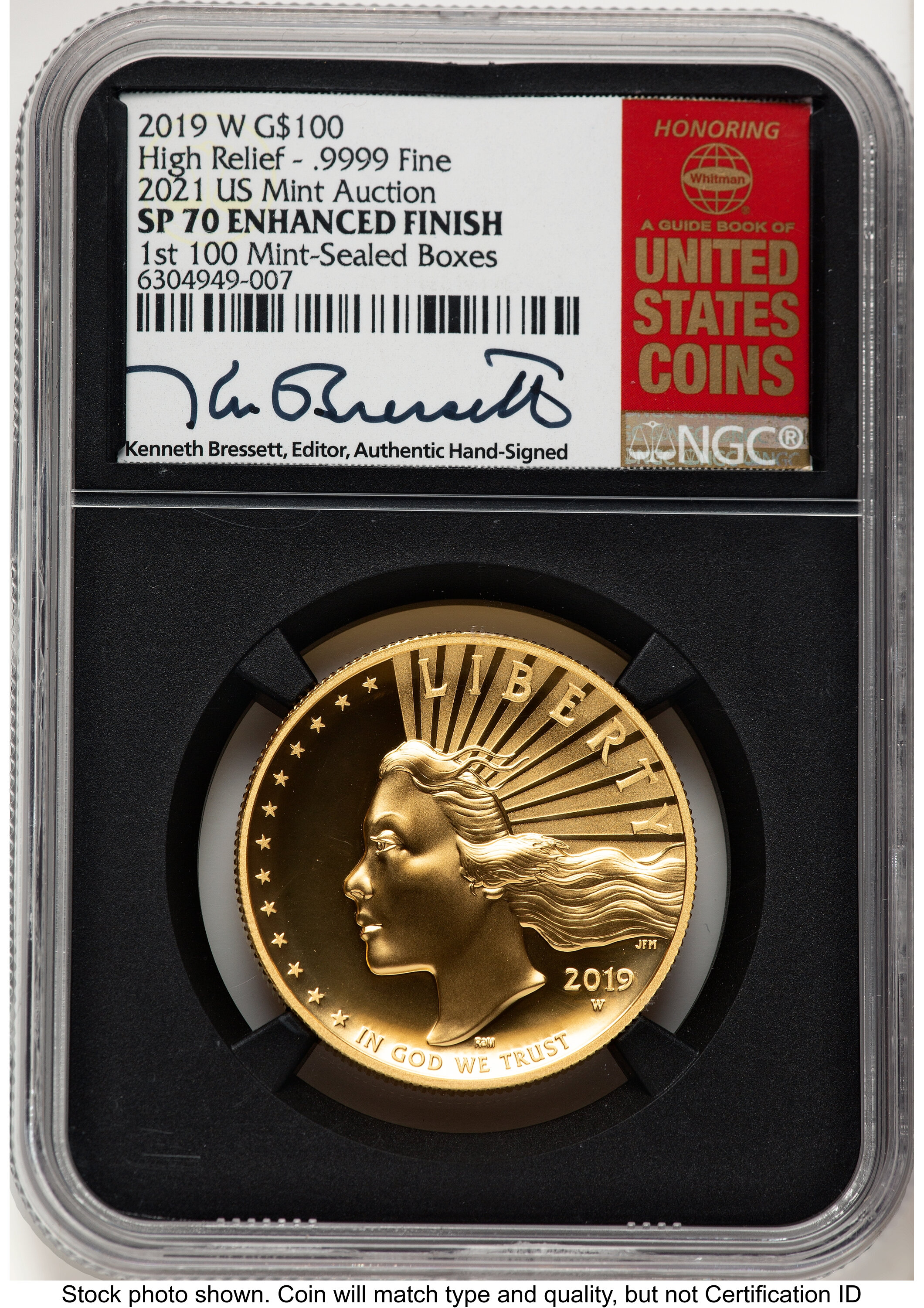 2019-W G$100 American Liberty High Relief, Enhanced 2021 US Mint Auction Kenneth Bressett Red Book Blk Core 70 NGC