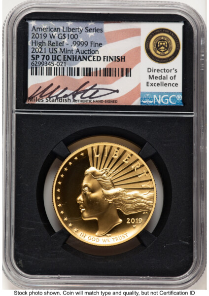 2019-W G$100 American Liberty High Relief, Enhanced, UC 2021 US Mint Auction Miles Standish Blk Core 70 NGC