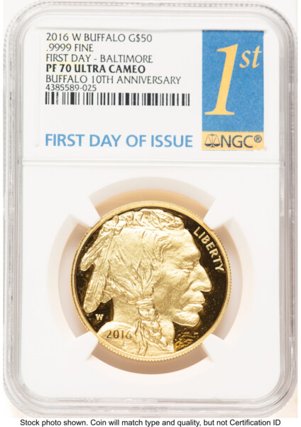 2016-W Proof Gold Buffalo 1 oz FDI 1ST Baltimore 70 NGC