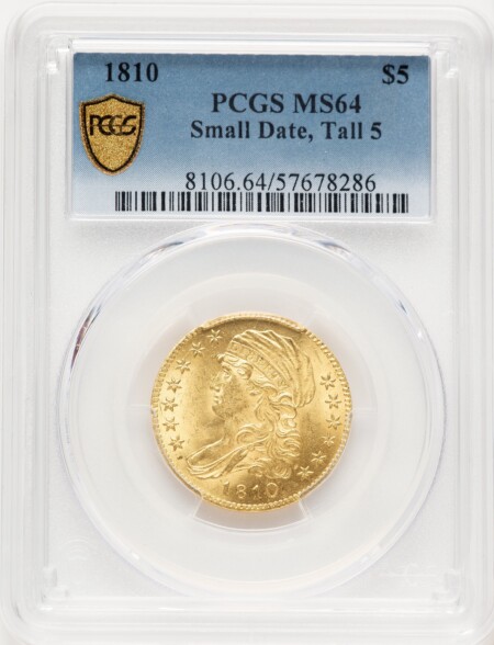 1810 $5 Small Date, Tall 5 PCGS Secure 64 PCGS
