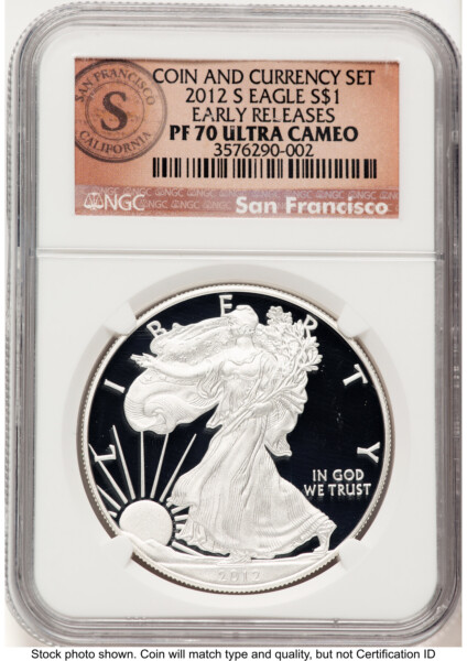2012-S Proof Silver Eagle Coin & Currency Set 1 oz ER San Francisco Label 70 NGC