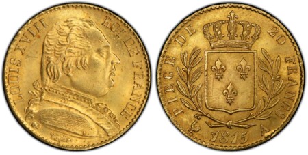 FRANCE. Louis XVIII. 1815-A AV 20 Francs. PCGS MS65+. By Tiolier. Paris. LOUIS XVIII ROI DE FRANCE. Uniformed bust right / Crowned arms within wreath. KM 706.1; Gadoury 1026 65 PCGS