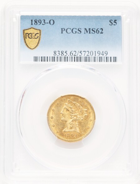 1893-O $5 PCGS Secure 62 PCGS