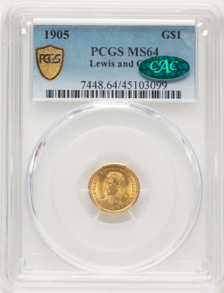 1905 G$1 Lewis and Clark, MS CAC PCGS Secure 64 PCGS