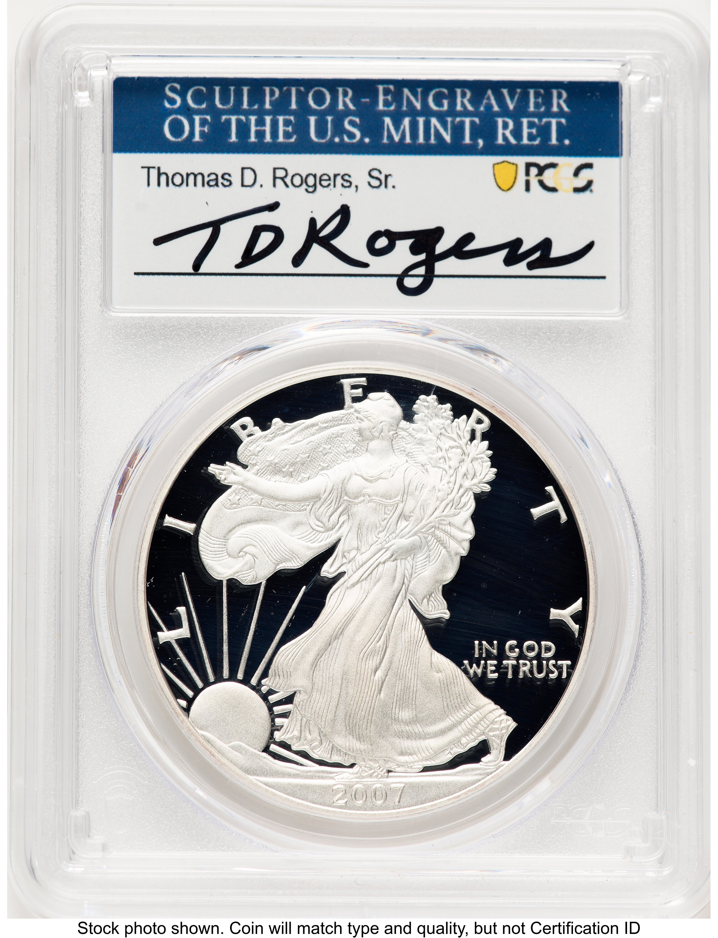 2007-W Proof Silver Eagle 1 oz TD Rogers 70 PCGS