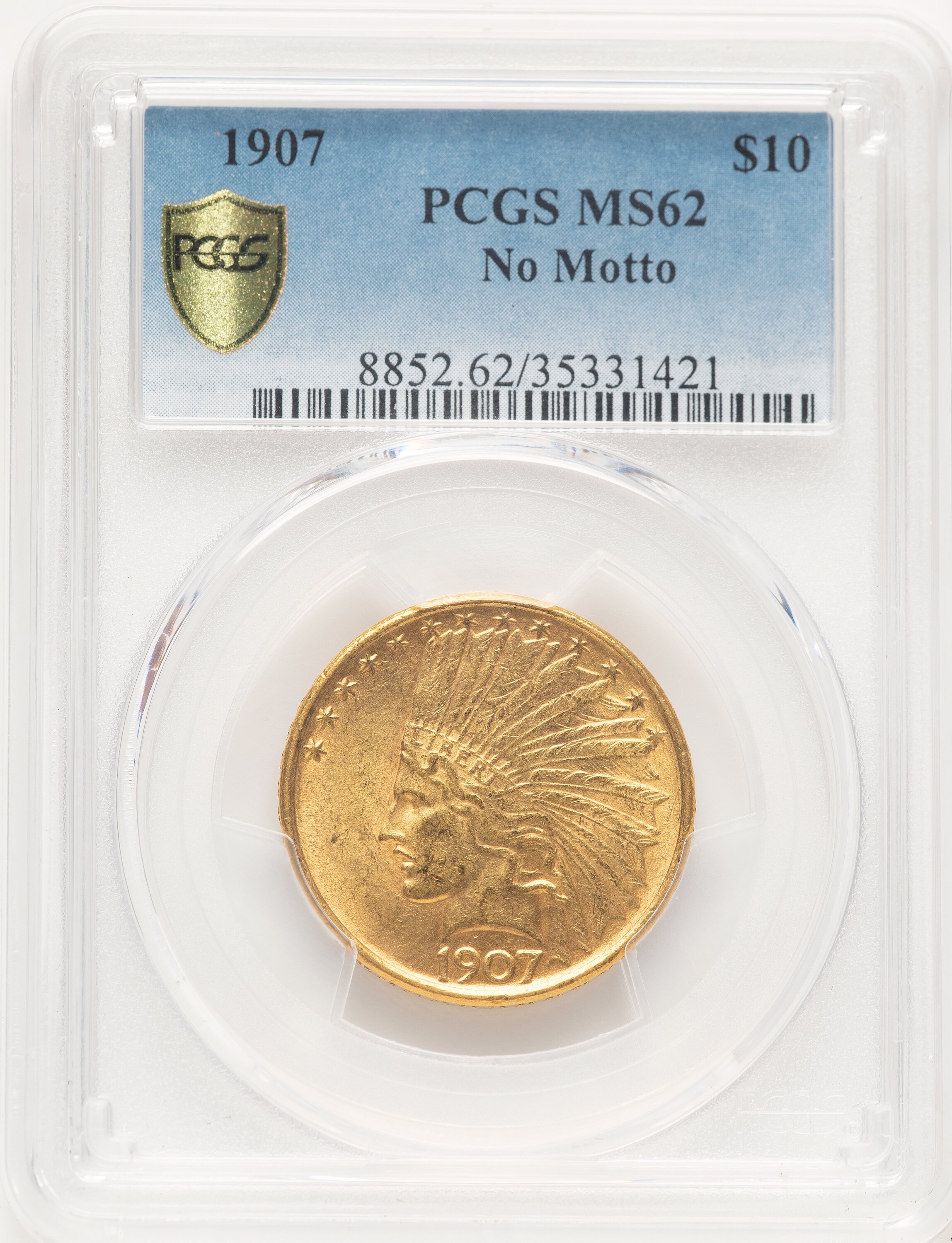 1907 $10 No Motto PCGS Secure 62 PCGS