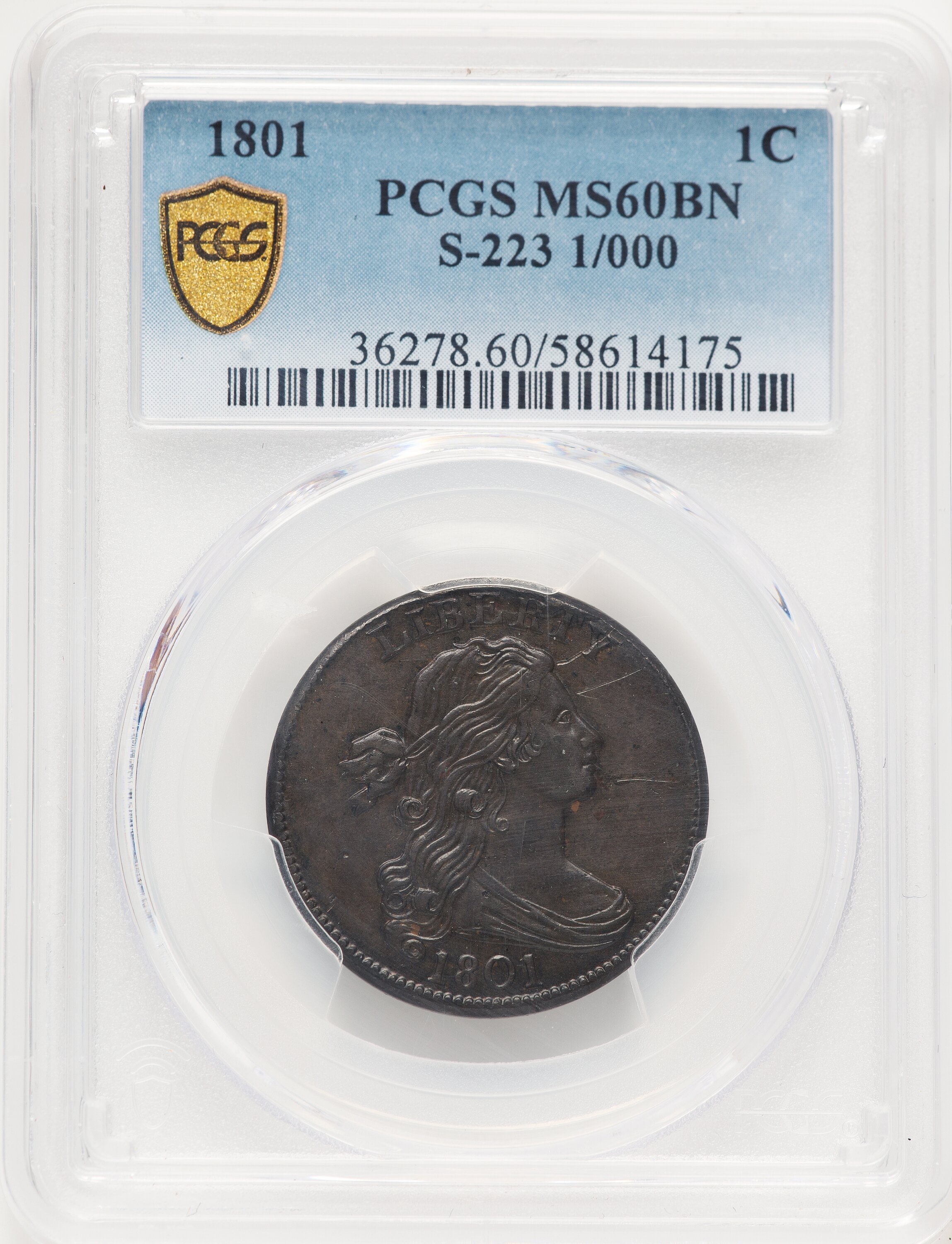 1801 1C 1/00,0 S-223, MS, BN PCGS Secure 60 PCGS