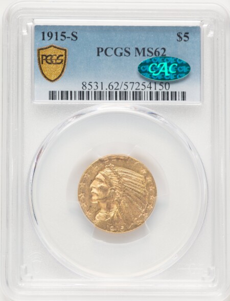 1915-S $5 CAC PCGS Secure 62 PCGS