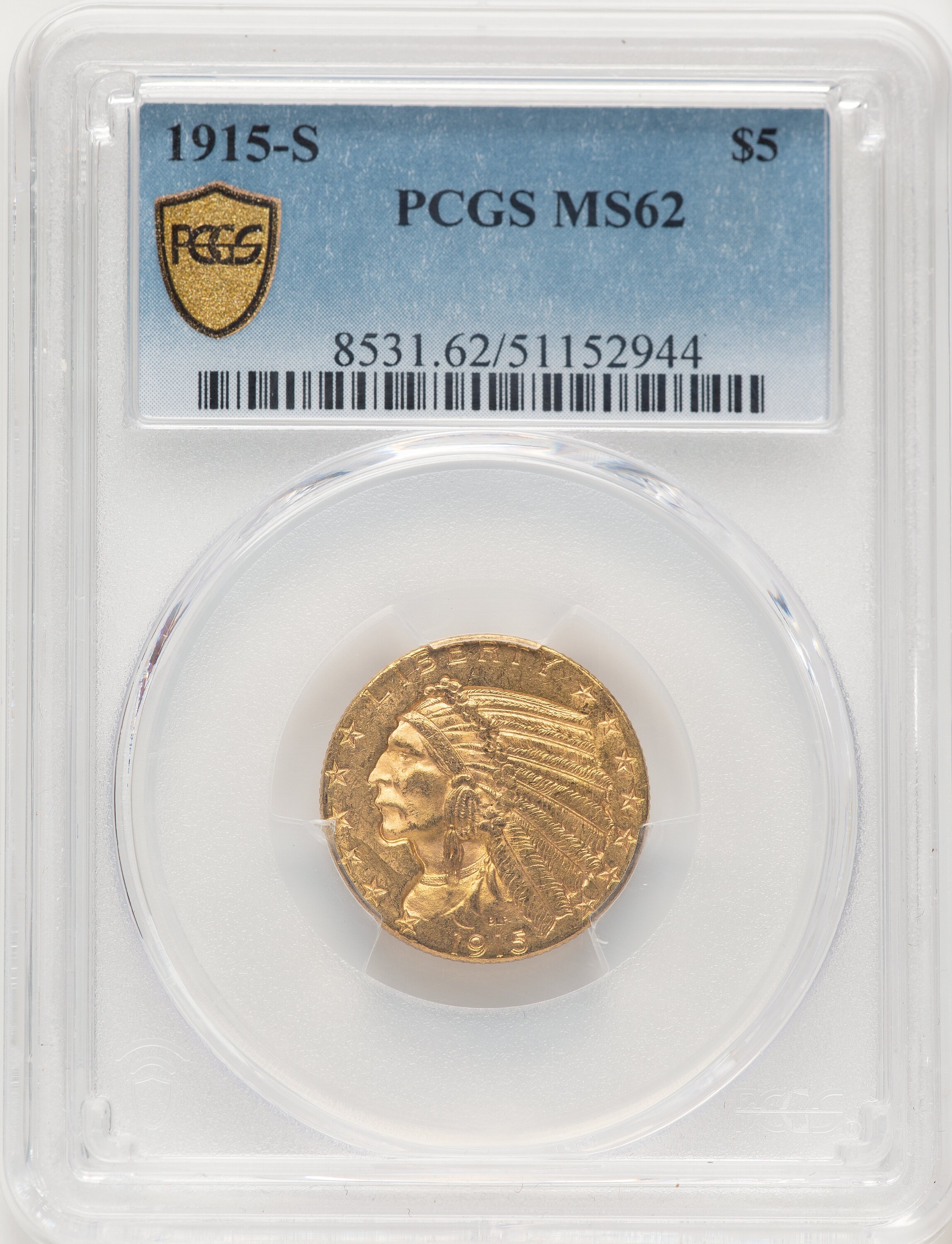 1915-S $5 PCGS Secure 62 PCGS
