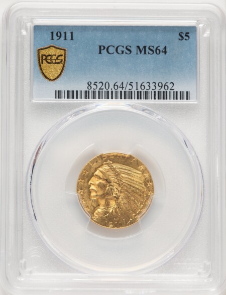 1911 $5 PCGS Secure 64 PCGS