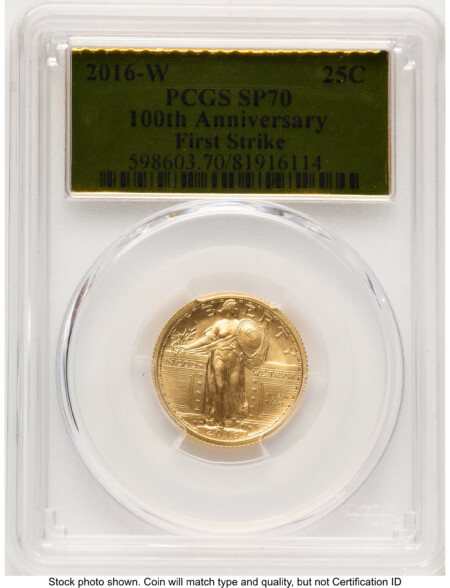 2016-W 25C Standing Liberty 100th Anniversary Gold Centennial  FS Gold Foil 70 PCGS