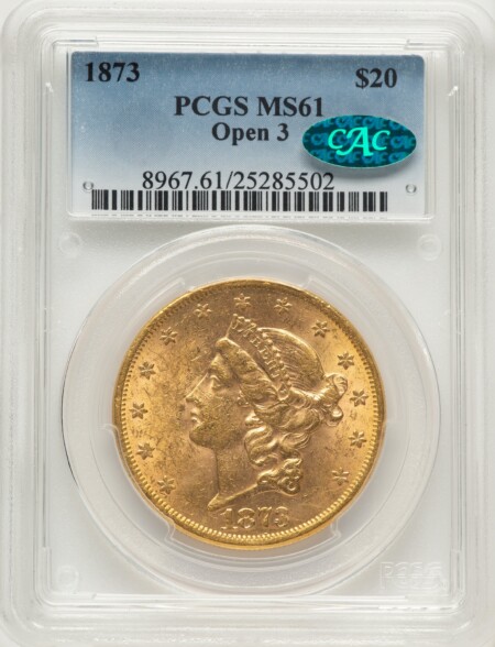 1873 $20 OPEN 3 CAC 61 PCGS